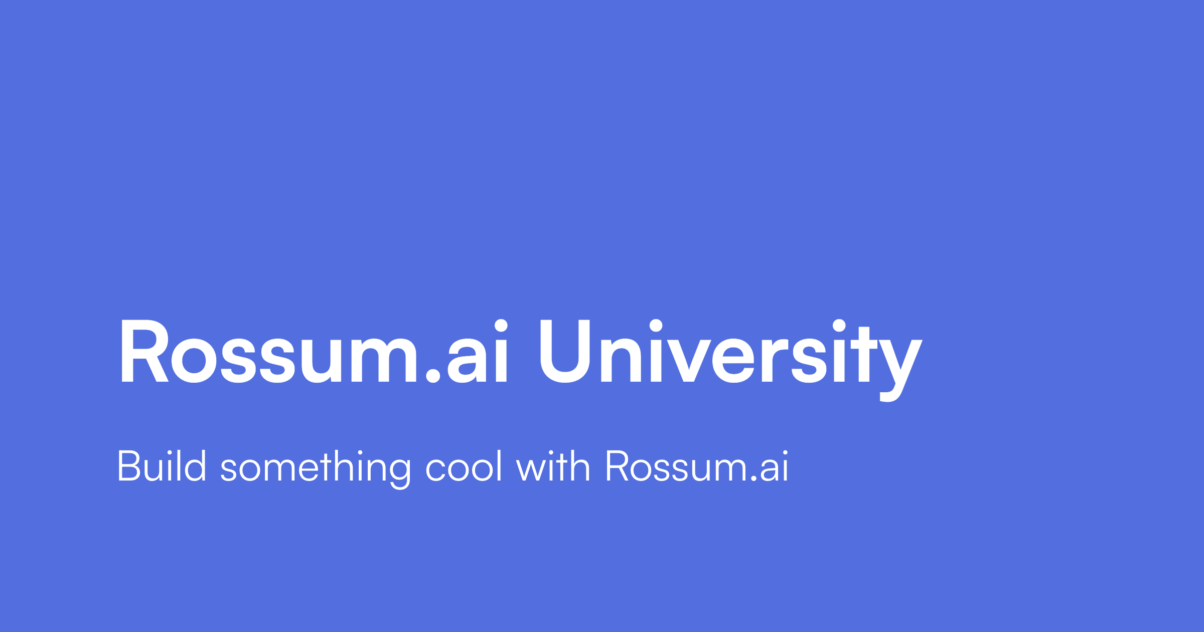 Basic End to end Flow With Rossum Rossum ai University